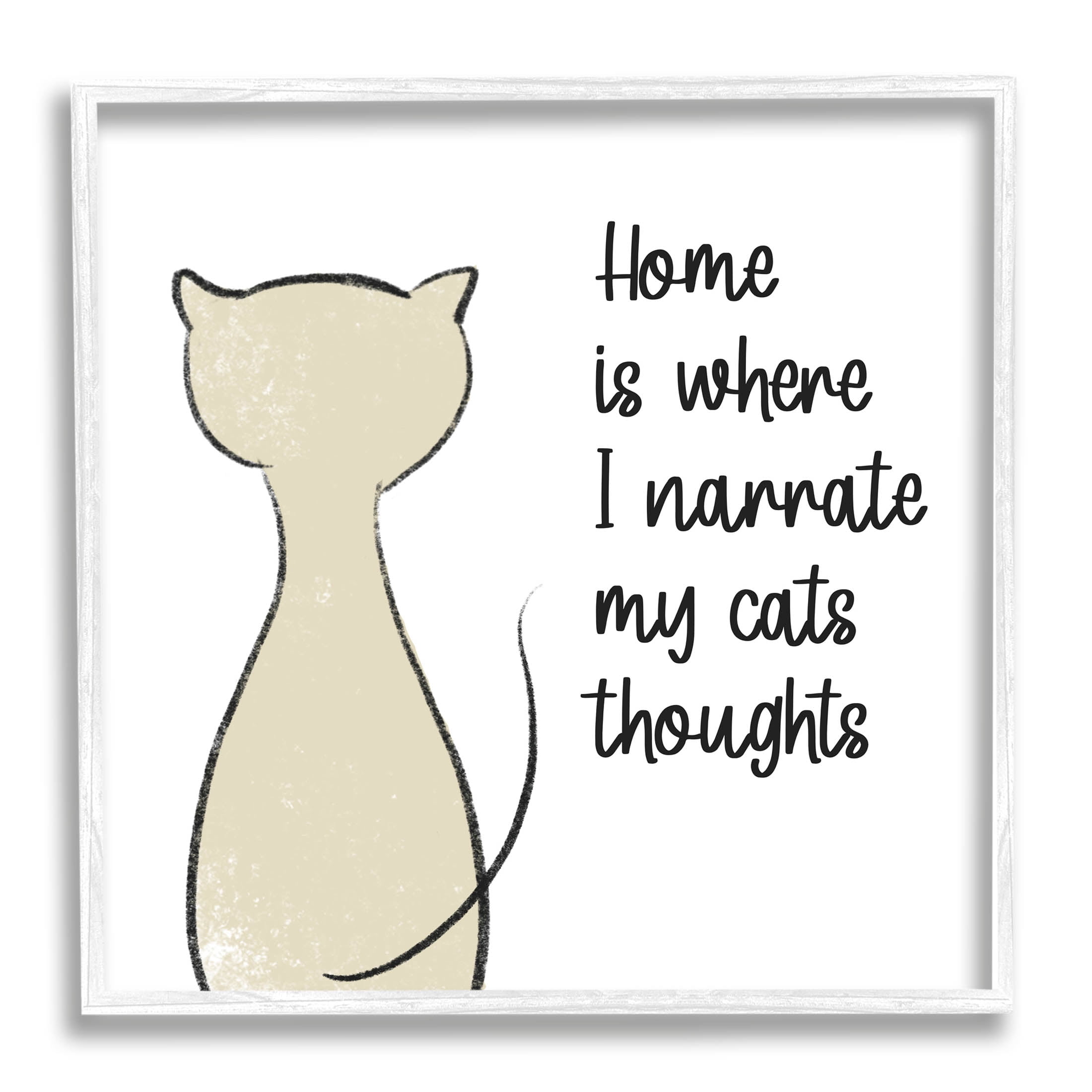 Narrate My Cats Thoughts Phrase Animals & Insects Graphic Art White Framed Art Print Wall Art