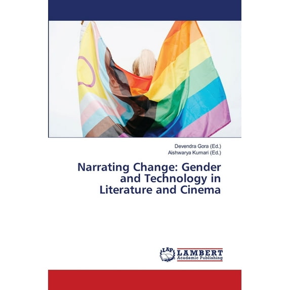 Narrating Change: Gender and Technology in Literature and Cinema, (Paperback)