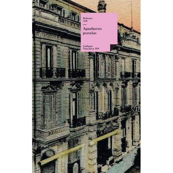 Narrativa Aguafuertes porteas, Book 309, (Hardcover)