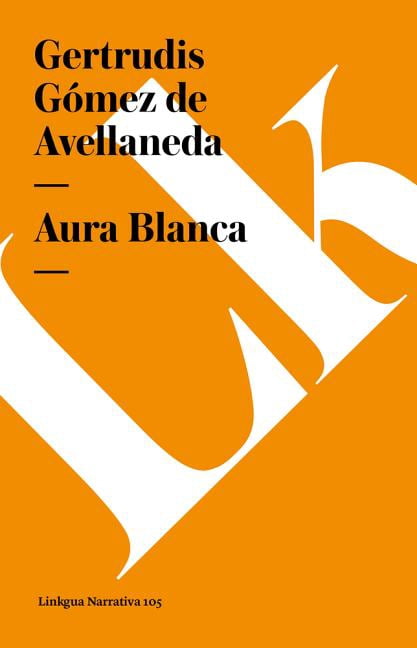 Narrativa Aura Blanca, Book 105, (Paperback)