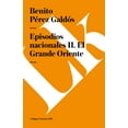 thumbnail image 1 of Narrativa Episodios nacionales II: El Grande Oriente, Book 180, (Paperback), 1 of 2
