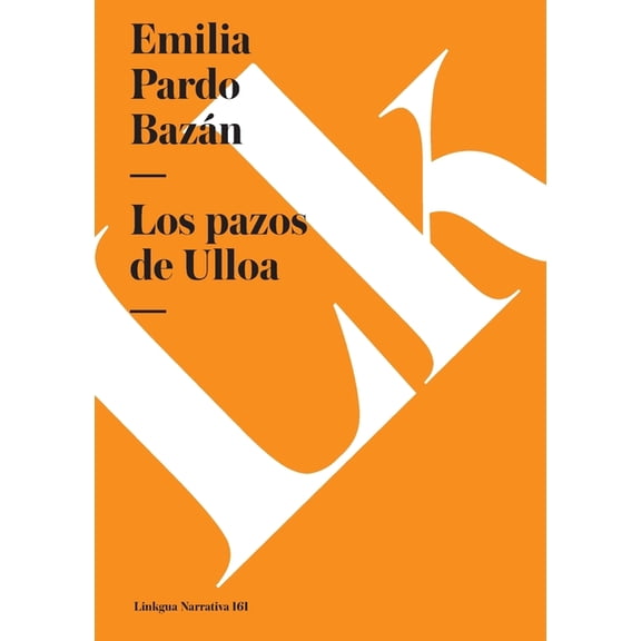 Narrativa Los pazos de Ulloa, Book 161, (Paperback)