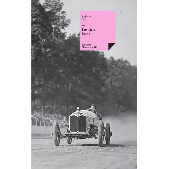 Narrativa Los siete locos, Book 312, (Hardcover)