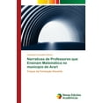 thumbnail image 1 of Narrativas de Professores que Ensinam Matemática no município de Arari (Paperback), 1 of 1