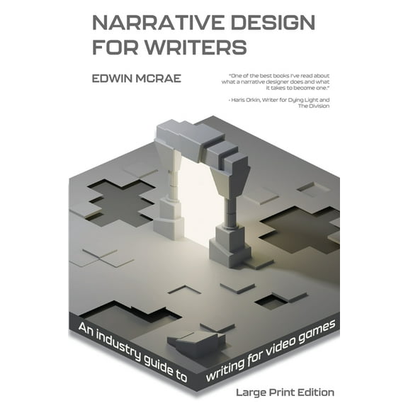 Narrative Design for Writers, Large Print, (Paperback)