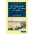 thumbnail image 1 of Narrative of the Discoveries on the North Coast of America : Effected by the Officers of the Hudson's Bay Company During the Years 1836 1839 - Paperback, 1 of 1