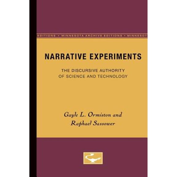 Pre-Owned Narrative Experiments : The Discursive Authority of Science and Technology (Paperback)
