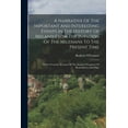 thumbnail image 1 of A Narrative Of The Important And Interesting Events In The History Of Ireland From The Invasion Of The Milesians To The Present Time (Paperback), 1 of 8