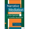 thumbnail image 1 of Narrative Mediation: A New Approach to Conflict Resolution, (Hardcover), 1 of 1