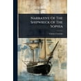 thumbnail image 1 of Narrative Of The Shipwreck Of The Sophia, (Paperback), 1 of 1