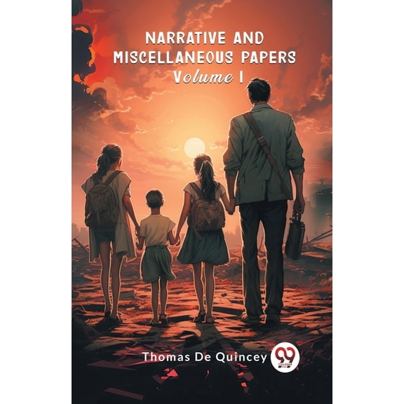 Narrative and Miscellaneous Papers Volume I, (Paperback)