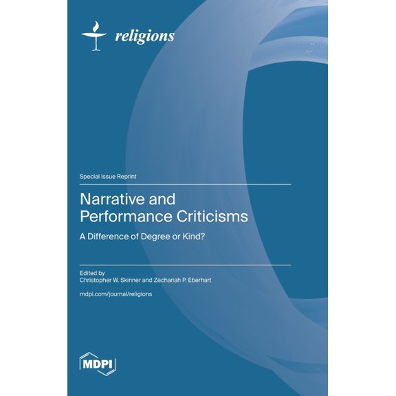 Narrative and Performance Criticisms: A Difference of Degree or Kind?, (Hardcover)