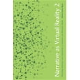 thumbnail image 1 of Narrative as Virtual Reality 2: Revisiting Immersion and Interactivity in Literature and Electronic Media, (Paperback), 1 of 1