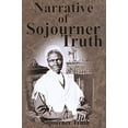 thumbnail image 1 of Pre-Owned Narrative of Sojourner Truth (Paperback) 1945644699 9781945644696, 1 of 1