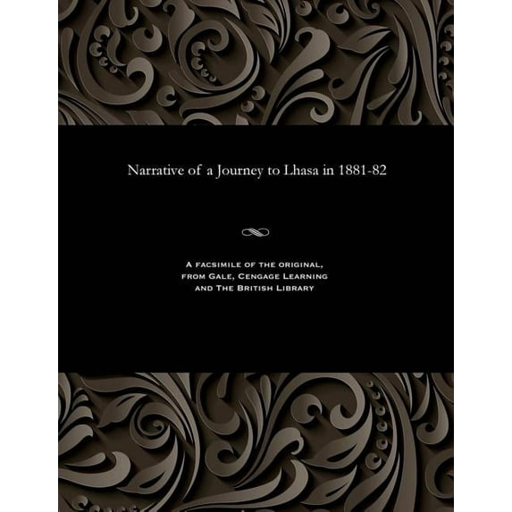 Narrative of a Journey to Lhasa in 1881-82
