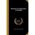 thumbnail image 1 of Narrative of a Spring Tour in Portugal (Hardcover), 1 of 1