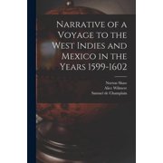 Narrative of a Voyage to the West Indies and Mexico in the Years 1599-1602, Paperback