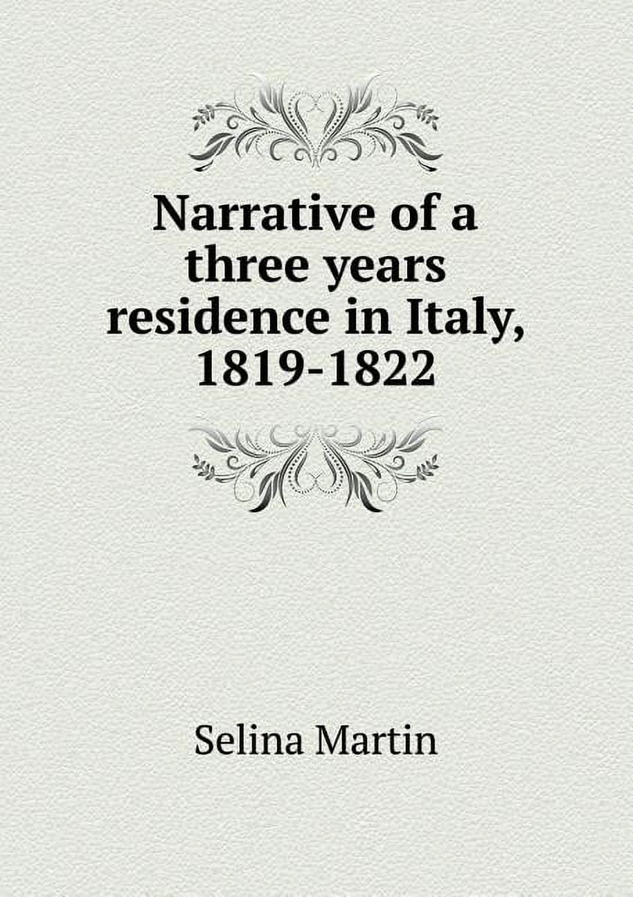 Narrative of a three years residence in Italy, 1819-1822 (Paperback)