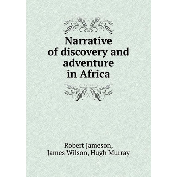 Narrative of discovery and adventure in Africa (Paperback)