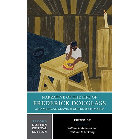 Pre-Owned Narrative of the Life of Frederick Douglass: A Norton Critical Edition (Paperback) 0393265447 9780393265446