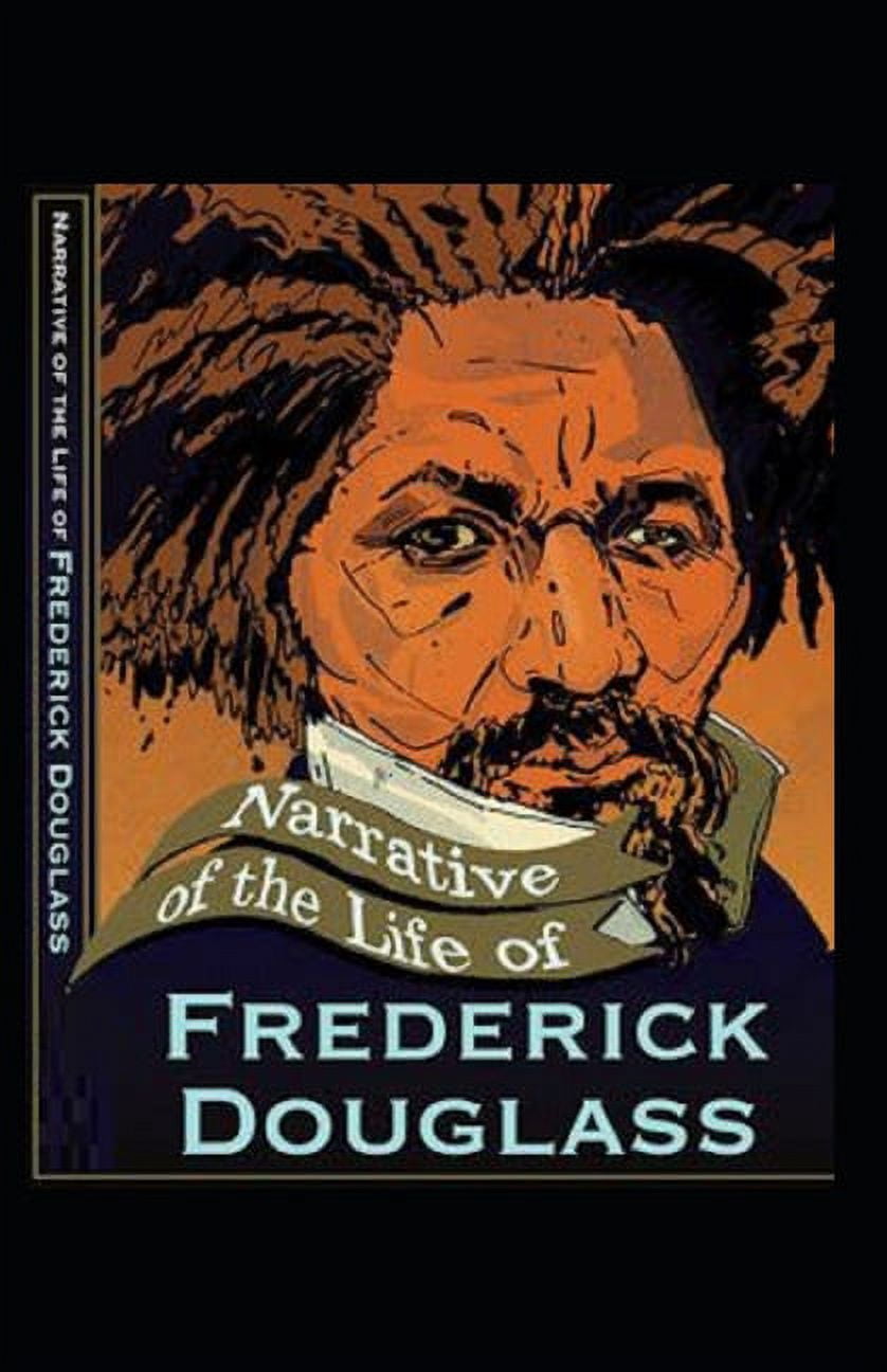 Narrative of the Life of Frederick Douglass Illustrated (Paperback)