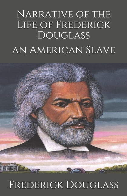 Narrative of the Life of Frederick Douglass : an American Slave (Paperback)
