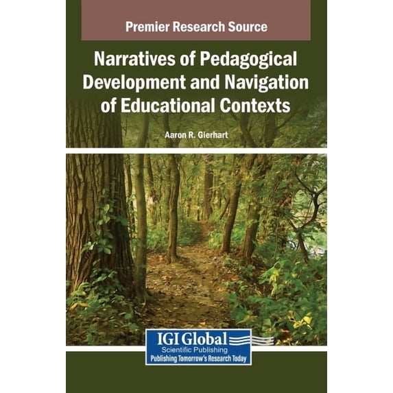 Narratives of Pedagogical Development and Navigation of Educational Contexts, (Hardcover)