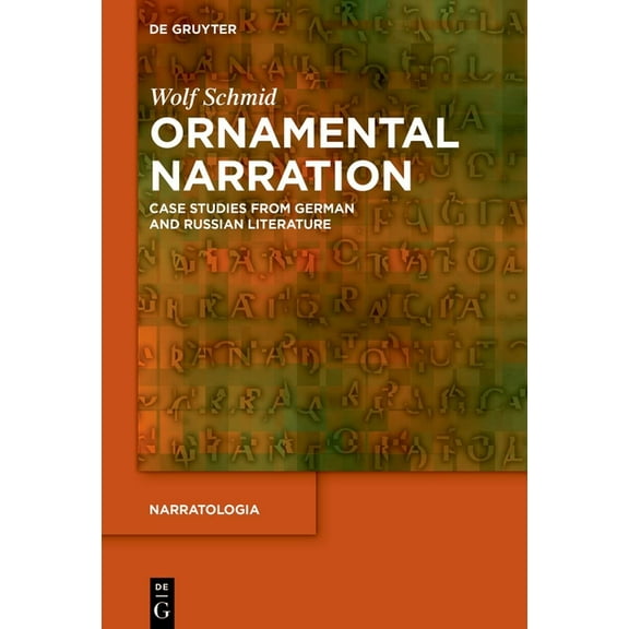 Narratologia Ornamental Narration: Case Studies from German and Russian Literature, Book 95, (Hardcover)