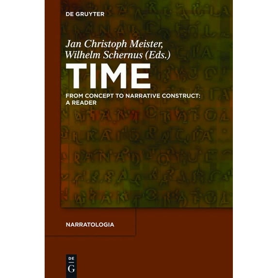 Narratologia Time: From Concept to Narrative Construct: A Reader, Book 29, (Hardcover)