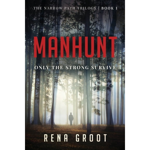 Narrow Path Trilogy Manhunt: Only the Strong Survive, (Paperback)