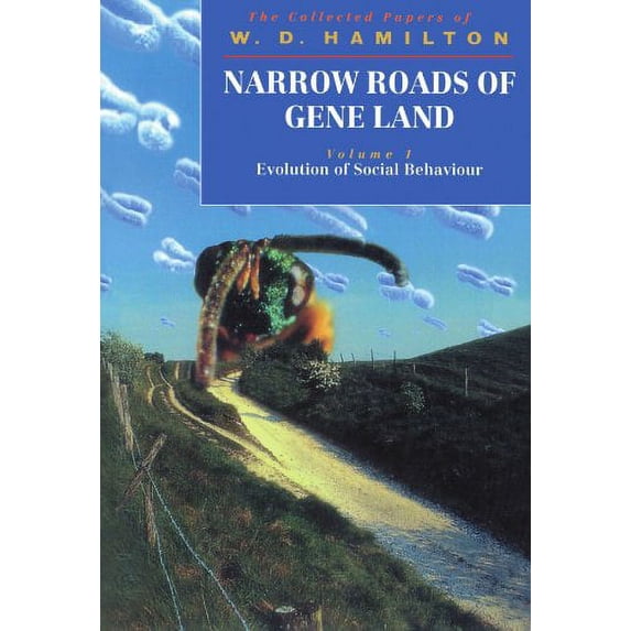 Pre-Owned Narrow Roads of Gene Land: The Collected Papers of W. D. Hamilton Volume 1: Evolution of Social Behaviour (Narrow Roads of Gene Land Vol. 1) Paperback