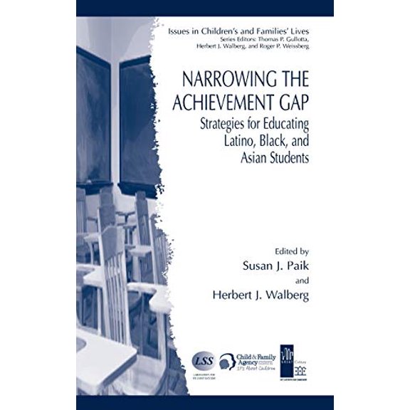 Pre-Owned Narrowing the Achievement Gap: Strategies for Educating Latino, Black, and Asian Students (Hardcover) 0387446095 9780387446097