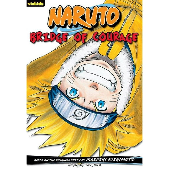 Naruto: Chapter Books: Naruto: Chapter Book, Vol. 5 : Bridge of Courage (Series #5) (Paperback)