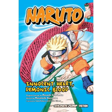 Naruto: Naruto: Innocent Heart, Demonic Blood (Novel) (Edition 1) (Paperback)