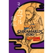 MASASHI KISHIMOTO; JOCELYNE ALLEN; TAKASHI YANO Naruto Novels: Naruto: Shikamaru's Story--A Cloud Drifting in the Silent Dark (Paperback)