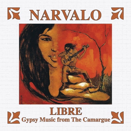 Narvalo - Libre - Gypsy Music from The Camargue - Music & Performance - CD