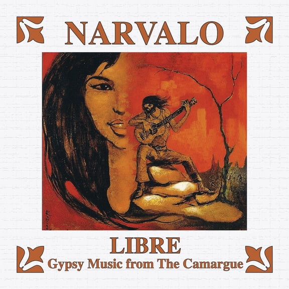 Narvalo - Libre - Gypsy Music from The Camargue - Music & Performance - CD