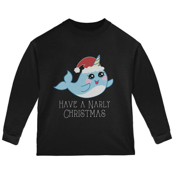 Narwhal Have a Narly Gnarly Christmas Toddler Long Sleeve T Shirt Black 2T