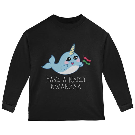 Narwhal Have a Narly Gnarly Kwanzaa Toddler Long Sleeve T Shirt Black 4T