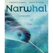 Narwhal Unicorn of the Arctic, Hardcover