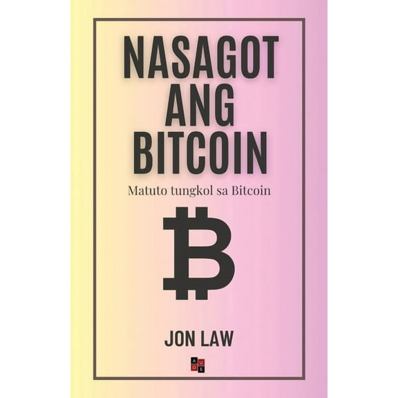 Nasagot ang Bitcoin: Matuto tungkol sa Bitcoin, (Paperback)