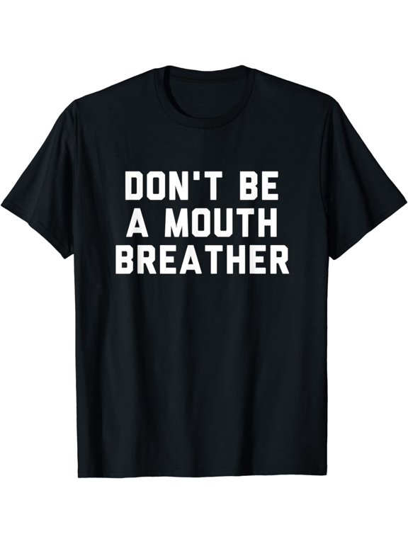 Nasal Breathing Gift Funny Mouth Breathing vs Nose Breathing T-Shirt