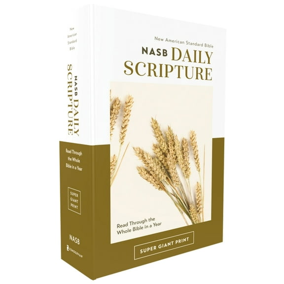Nasb, Daily Scripture, Super Giant Print, Paperback, White/Gold, 1995 Text, Comfort Print: 365 Days to Read Through the , (Paperback)