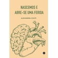 thumbnail image 1 of Nascemos e Abre-se uma Ferida (Paperback), 1 of 1