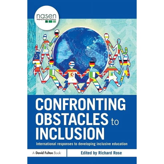 Nasen Spotlight Confronting Obstacles to Inclusion: International Responses to Developing Inclusive Education, (Paperback)