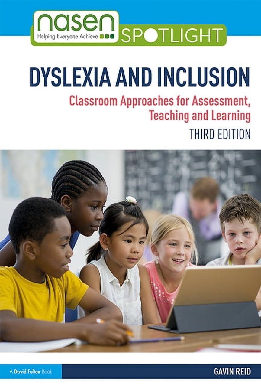 Nasen Spotlight Dyslexia and Inclusion: Classroom Approaches for Assessment, Teaching and Learning, (Paperback)