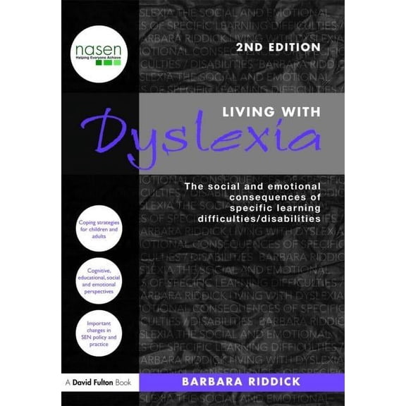 Nasen Spotlight Living With Dyslexia: The social and emotional consequences of specific learning difficulties/disabilities, (Paperback)