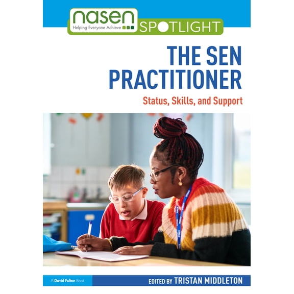 Nasen Spotlight The Sen Practitioner: Status, Skills, and Support, (Paperback)