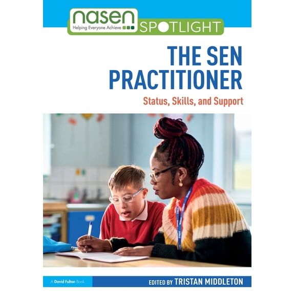 Nasen Spotlight The Sen Practitioner: Status, Skills, and Support, (Paperback)