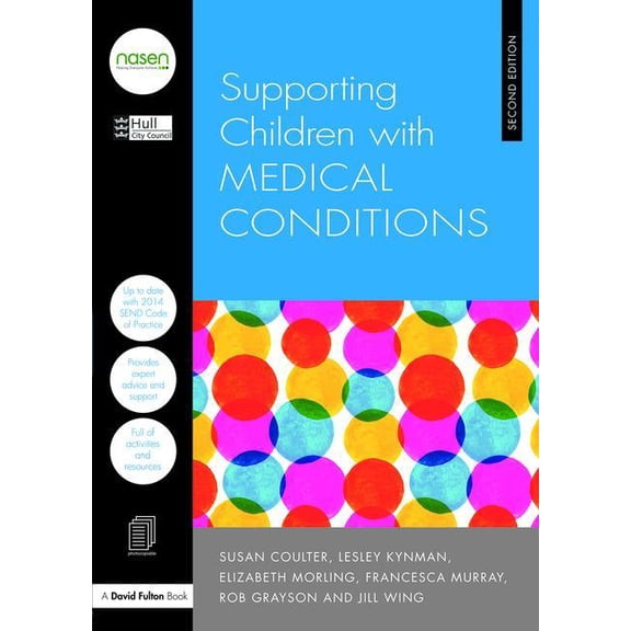 Nasen Spotlight: Supporting Children with Medical Conditions (Paperback)